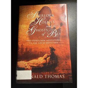 Sherlock Holmes and the Ghosts of Bly by Donald Thomas EX LIBRARY BOOK Hardback
